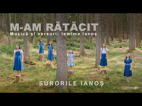 M-am rătăcit | Surorile Ianoș  [Official Video]