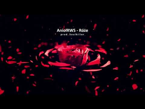 AniołRWS - Róże (prod. Soulkiller)