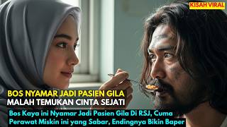 Download lagu BOS KAYA ini Nyamar Jadi Pasien Gila Di RSJ, Cuma Perawat Miskin ini yang Sabar, Endingnya BAPER !! mp3