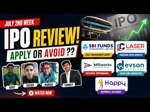 SBI AMC, Laser power & other July 2nd week IPOs - Apply/Avoid? Primary Market Chatter