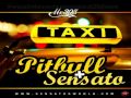 El taxi - AUDIO ORIGINAL Pitbull Ft Sensato 
