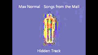 16 - Hidden Track - Max Normal