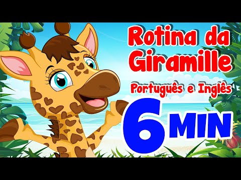 Rotina da Giramille Português e Inglês - 6 min | Desenho Animado Musical
