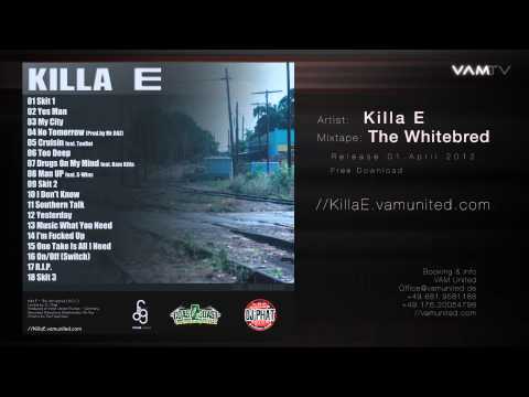 # 07 Drugs On My Mind / Killa E feat. Kam Killa / The Whitebred Vol. 1
