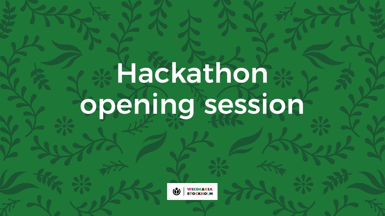 Wikimania 2019 Hackathon opening session