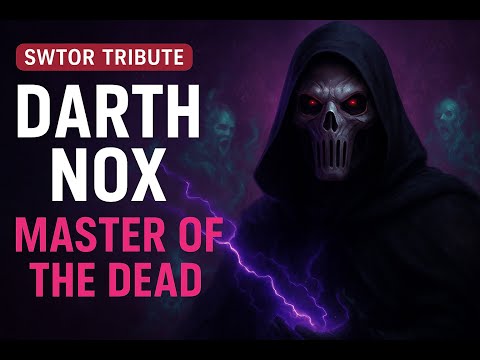 Star Wars: The Old Republic – Darth Nox Tribute Song | Master of the Dead