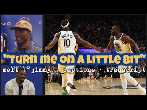 JIMMY BUTLER: “we streaking, baby”; “y’all yell at each other; turn me on a lil bit”; MELTON: 10 FTs