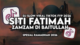 Download lagu DJ SITI SITI FATIMAH YA ALLAH ZAM ZAM DI BAITULLAH FULL SONG VIRAL TIKTOK TERBARU 2026 mp3