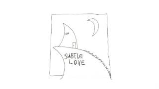 Subtle Love