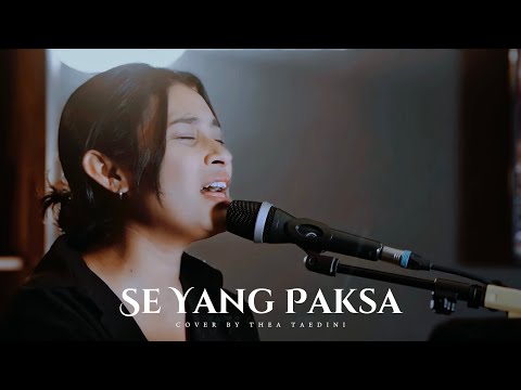 WIZZ BAKER - SE YANG PAKSA I Live Cover By Thea Taedini