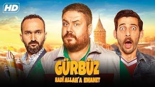 Gürbüz: Hadi Allah'a Emanet - Tek Parça Full HD