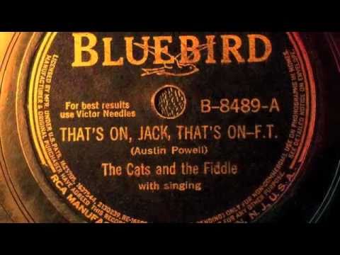 That's On, Jack, That's On - The Cats and the Fiddle