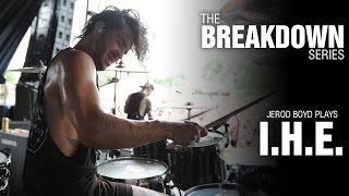 The Break Down Series - Jerod Boyd plays I.H.E.