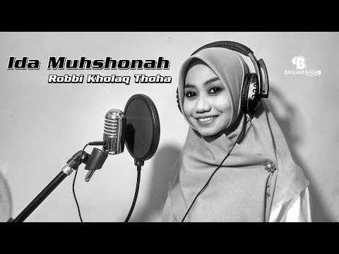 Ida Muhshonah - Robbi Kholaq Thoha