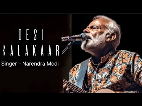 Desi Kalakaar - Narendra Modi ( Official ) l LYRICS