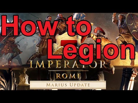 Imperator: Rome Update 2.0 Marius - Tutorial on how to get & change Legions
