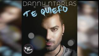 Danny Ntarlas - Te Quiero ( AUDIO TEASER )