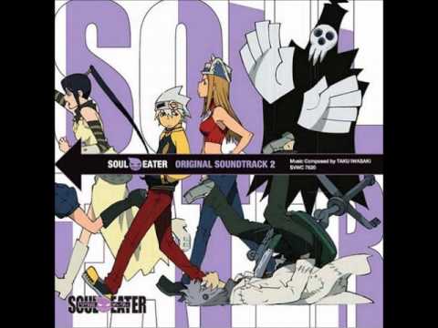 Soul Eater OST2 Track 18 steve, shout, and me