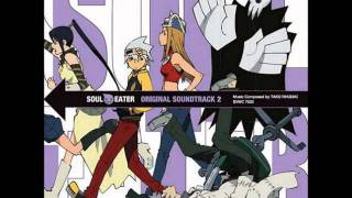 Soul Eater OST2 Track 18 steve, shout, and me