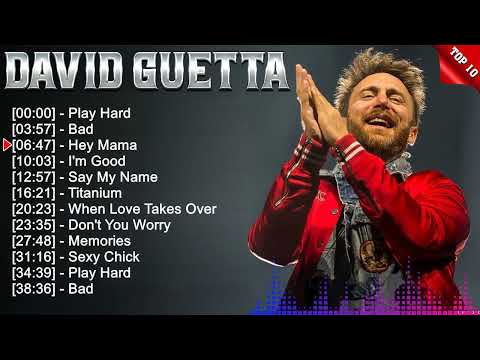 David Guetta Top 10 EDM Hits All Time - Hot 100 EDM Songs This Week 2023