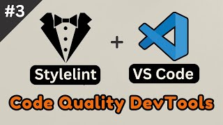 Streamlining Your CSS Workflow with Stylelint in VSCode