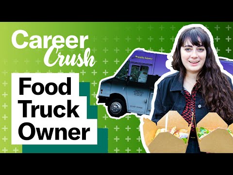 Do You Have What it Takes to Own a Food Truck? | Career Crush