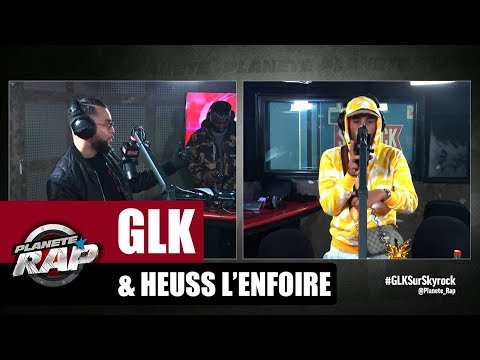 [Exclu] GLK "Wesh" ft Heuss l'Enfoiré #PlanèteRap