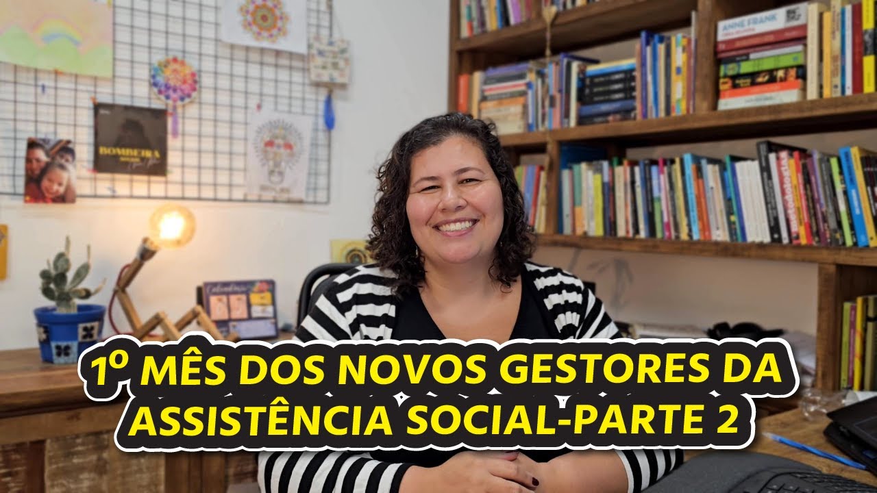 O que fazer no primeiro dia como gestor no SUAS? | Kizzy