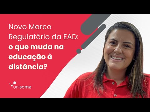 Novo Marco Regulatório da EAD: o que muda na educação a distância?