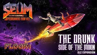 SEUM: The Drunk Side of the Moon DLC - Floor 1 [Stream Recording]