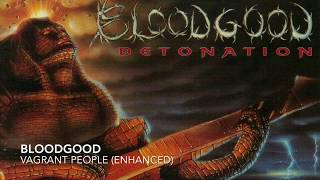 Bloodgood - Vagrant People (enhanced)