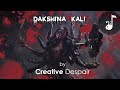 Om Karala badanam | Dakshina Kali Dhyan Mantra | Digital Music | Creative Despair