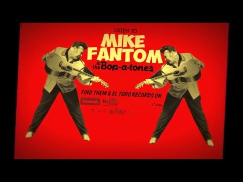 Too Hot To Bop - Mike Fantom & The Bop-A-Tones - El Toro Records