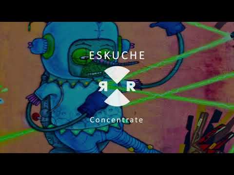 Eskuche - Concentrate