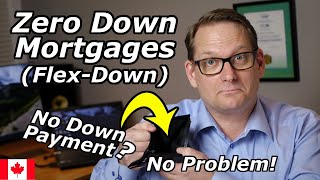 Zero Down Mortgage Canada | Regina Mortgage Broker Explains Home Purchase With No Money Down in 2020