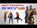 Strongest Beings In The MCU Now PART 01