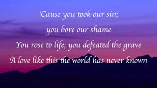 Chris Tomlin (feat. Christy Nockels) - Jesus Son of God (with lyrics)