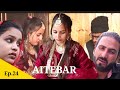 Kashmiri Drama AITEBAR Saima Wasim Ep 24