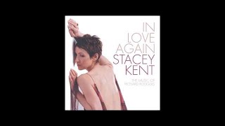 Stacey Kent - It Never Entered My Mind