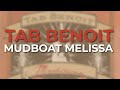Tab Benoit - Mudboat Melissa (Official Audio)