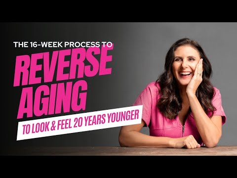 The 16-week Process To Reverse Aging To Look And Feel 20 Years Younger