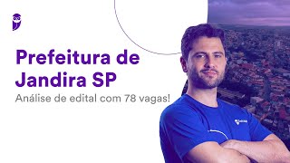 Prefeitura de Jandira SP: Análise de edital com 78 vagas!