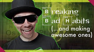 3 Secrets for BREAKING BAD Habits (& Making Awesome Ones)!