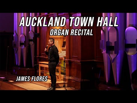 Auckland Town Hall Organ Concert - 4 May 2025 | James Flores