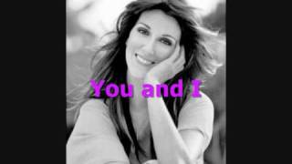 You And I - Celine Dion lyrics