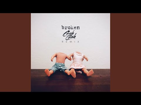 Lovelytheband Cash Cash Broken Cash Cash Remix