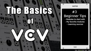 The Basics of VCV Rack #3 - Beginner Tips