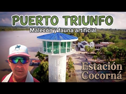 🐊​🍂​PUERTO TRIUNFO / Malecón y fauna artificial  / Estación Cocorná