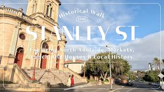 Exploring North Adelaide | Markets, Lunch, Old Houses & Local History - Stanley 