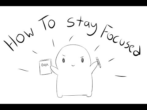 集中力を維持する。11の心理学的ヒント (Stay Focused: 11 Psychological Tips)
